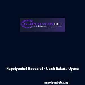 Napolyonbet Baccarat - Canlı Bakara Oyunu