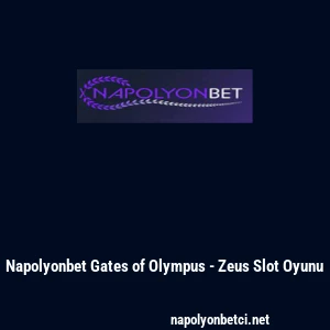 Napolyonbet Gates of Olympus - Zeus Slot Oyunu