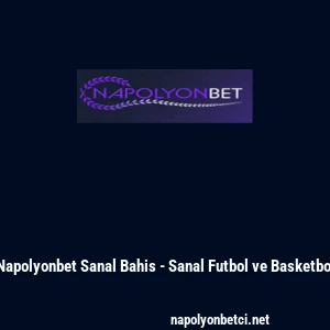 Napolyonbet Sanal Bahis - Sanal Futbol ve Basketbol